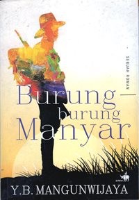 Burung-Burung Manyar : Sebuah Roman