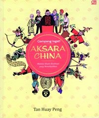 Gampang Ingat! Aksara China Melalui Kisah-Kisahnya Yang Menakjubkan