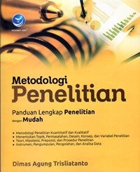 Metodologi Penelitian : Panduan Lengkap Penelitian Dengan Mudah