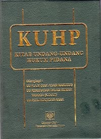 KUHP = Kitab Undang-Undang Hukum Pidana