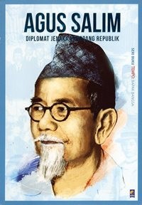 Agus Salim Diplomat Jenaka Penopang Republik