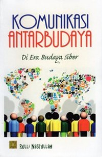 Komunikasi Antarbudaya : Di Era Budaya Siber