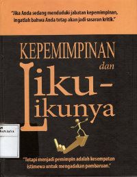 Kepemimpinan dan Liku-Likunya
