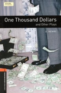 One Thousand Dollars And Other Plays