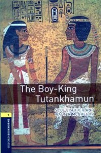 The Boy-King Tutankhamun