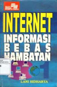 Internet : Informasi Bebas Hambatan