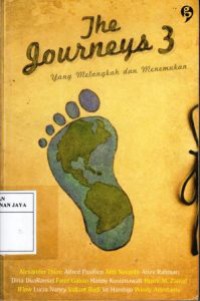 Image of The Journeys 3 : Yang Melangkah dan Menemukan