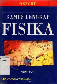 Kamus Lengkap Fisika. Edisi Terbaru