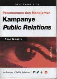 Perencanaan dan Manajemen Kampanye Public Relations