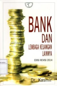 Bank dan Lembaga Keuangan Lainnya. Edisi Revisi 2014