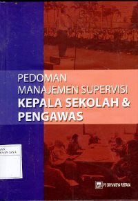 Image of Pedoman Manajemen Supervisi Kepala Sekolah dan Pengawas