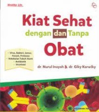 Kiat Sehat Dengan dan Tanpa Obat