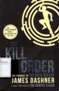 Image of The Kill Order (The Prequel to The Maze Runner)