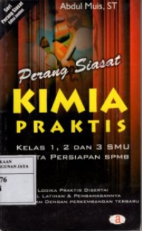 Perang Siasat Kimia Praktis Kelas 1, 2, dan 3 SMU