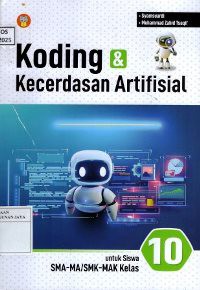 Image of Koding dan Kecerdasan Artifisial Untuk Siswa SMA/MA Kelas 10