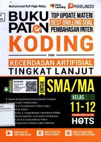 Image of Buku Paten Koding dan Kecerdasan Artifisial Tingkat Lanjut Untuk SMA/MA Kelas 11-12