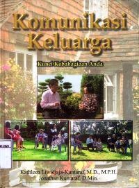 Komunikasi Keluarga : Kunci Kebahagiaan Anda