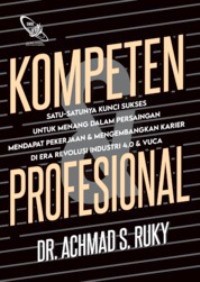 Kompeten dan Profesional