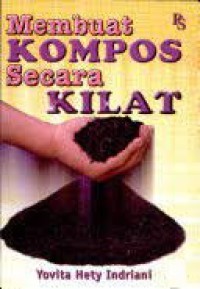 Membuat Kompos Secara Kilat