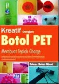 Kreatif Dengan Botol Pet Membuat Teplok Charge