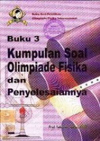 Buku 3 Kumpulan Soal Olimpiade Fisika dan Penyelesaiannya