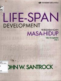 Image of Life-Span Development : Perkembangan Masa-Hidup. Edisi Ketigabelas. Jilid 2