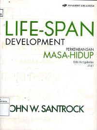 Image of Life-Span Development = Perkembangan Masa-Hidup. Edisi Ketigabelas. Jilid 1.