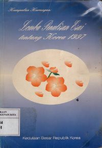Kumpulan Karangan : Lomba Penulisan Esai Tentang Korea 1997