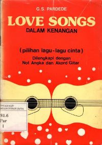 Love Songs Dalam Kenangan (Pilihan Lagu-Lagu Cinta)