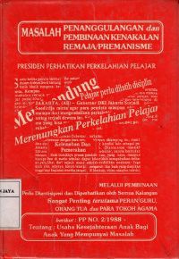 Masalah Penanggulangan dan Pembinaan Kenakalan Remaja/Premanisme