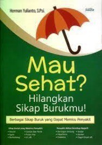 Mau Sehat? Hilangkan Sikap Burukmu!