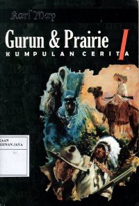 Gurun & Prairie I : Kumpulan Cerita
