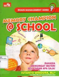 Memory Champion @ School : Rahasia Mengingat Materi Pelajaran Apa Saja!