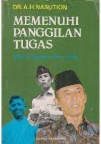 Memenuhi Panggilan Tugas. Jilid 2A : Kenangan Masa Gerilya