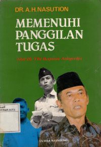 Memenuhi Panggilan Tugas. jilid 2B : TNI Berposisi Antigerilya