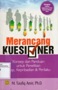 Merancang Kuesioner : Konsep dan Panduan Untuk Penelitian Sikap, Kepribadian dan Perilaku