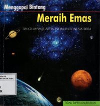 Menggapai Bintang Meraih Emas : Tim Olimpiade Astronomi Indonesia 2004