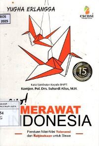 Image of Merawat Indonesia : Panduan nilai-Nilai Toleransi dan Kebinekaan Untuk Siswa