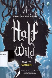 Image of Half Wild (Trilogi Half Bad). Buku Kedua.