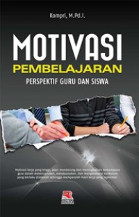 Motivasi Pembelajaran : Perspektif Guru dan Siswa