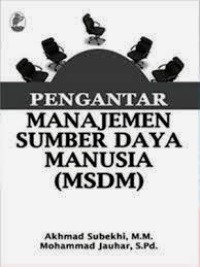 Pengantar Manajemen Sumber Daya Manusia (MSDM)