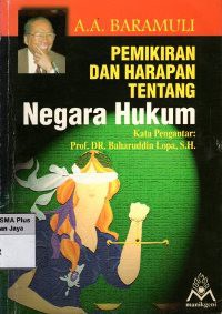 Pemikiran dan Harapan Tentang Negara Hukum