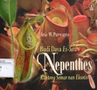Image of Budi Daya Ex-Situ Nepenthes : Kantong Semar nan Eksotis
