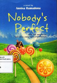 Image of Nobody's Perfect : Kita Tak Sempurna, Tapi Cinta Yang Menyempurnakan