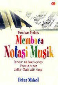 Panduan Praktis Membaca Notasi Musik