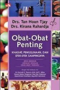 Obat-Obat Penting : Khasiat, Penggunaan, dan Efek Sampingnya