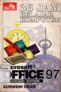 36 Jam Belajar Komputer  Microsoft Office 97. Standard Edition