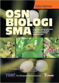 OSN Biologi SMA : Ringkasan Materi OSN dan Persiapan IBO