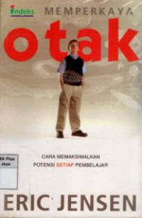 Memperkaya Otak : Cara Memaksimalkan Potensi Setiap Pembelajar