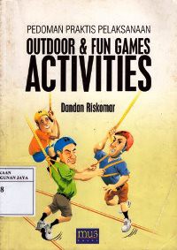 Pedoman Praktis Pelaksanaan Outdoor dan Fun Games Activities